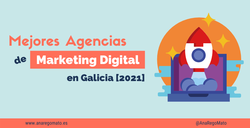 Mejores Agencias de Marketing Digital en Galicia